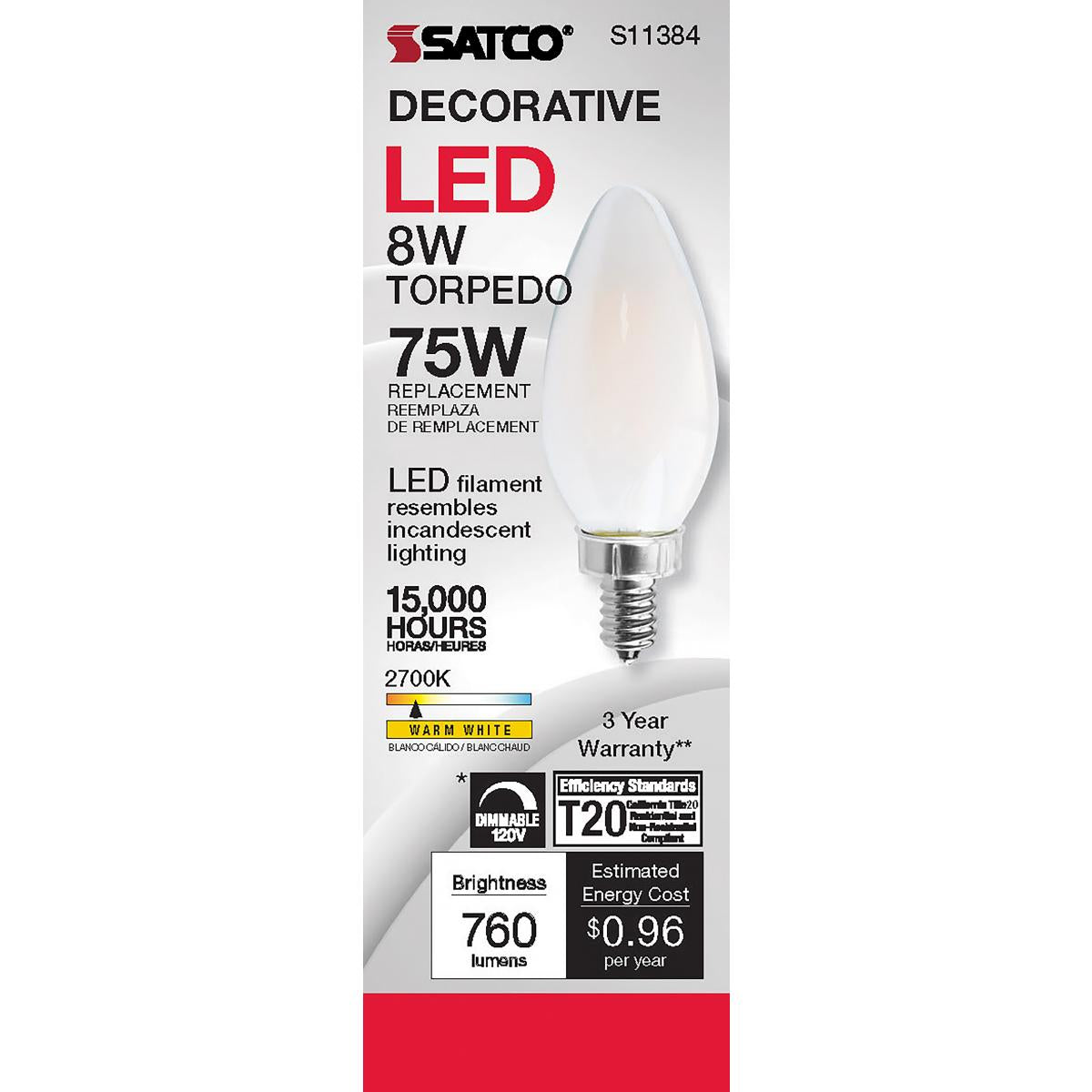 Satco LED 75W Equivalent Torpedo Bulb – 8W – E12 Candelabra Base – Frosted – Warm White – 2700K