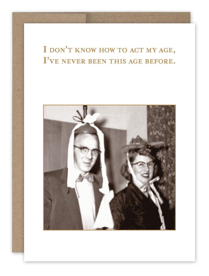 Shannon Martin Birthday Card – Act My Age