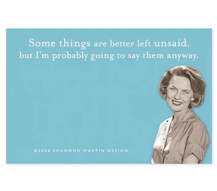 Shannon Martin Sticky Note Pad  – Better Left Unsaid